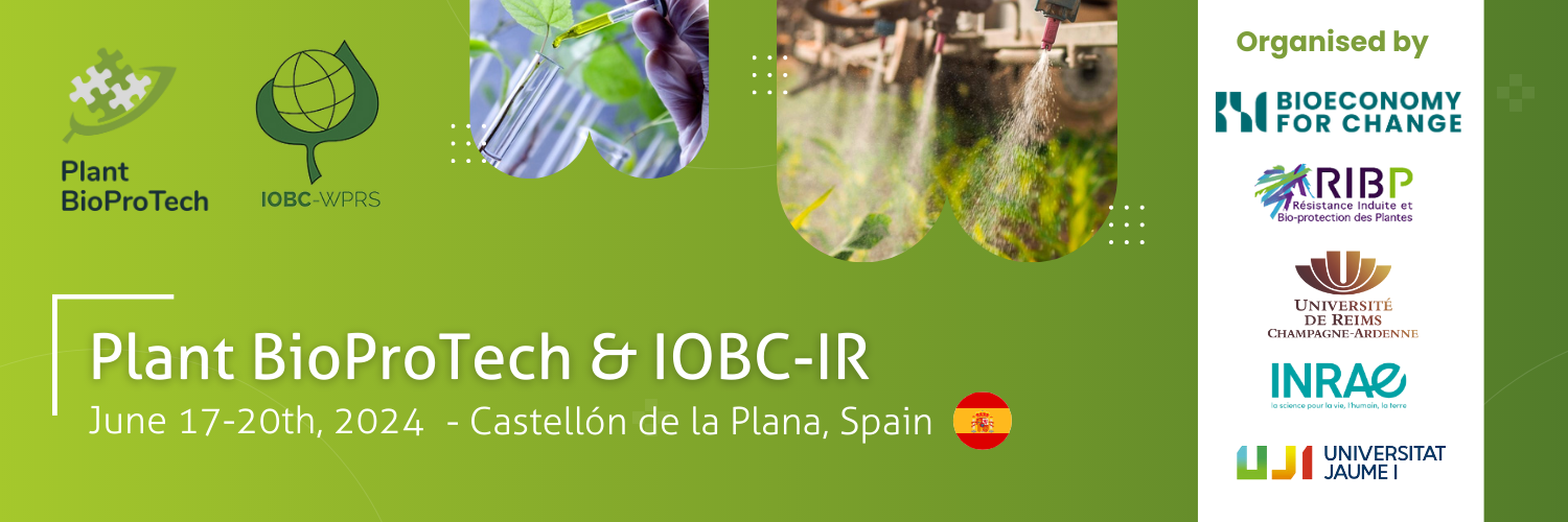Joint symposium of the Plant Bioprotech and the IOBC-WPRS WG &Induced Resistance in Plants Against Insects and Diseases& (IOBC-IR), June 17-20th, 2024 in Castellon de la Plana, Spain.
