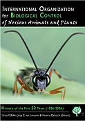 International organisation for Biological Control of Noxious Animals and Plants: History of the first 50 Years (1956-2006)