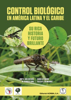 Control Biológico en América Latina y el Caribe: Su rica historia y futuro brillante. Cover page of the book.